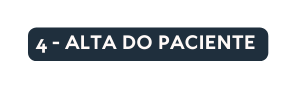 4 alta do paciente